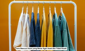 Cara Mencuci Kaos yang Benar
